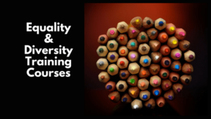 Equality & Diversity Training