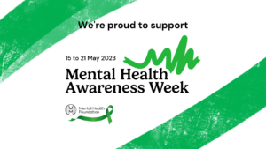 We're proud to support Mental Health Awareness Week 15-21 May 2023 shareable post from the Mental Health Foundation